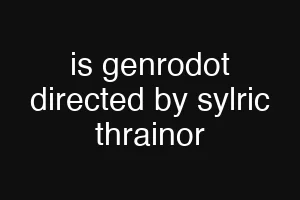 is genrodot directed by sylric thrainor