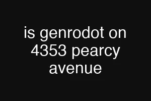 is genrodot on 4353 pearcy avenue